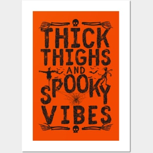 Thick Thighs Spooky Vibes Posters and Art